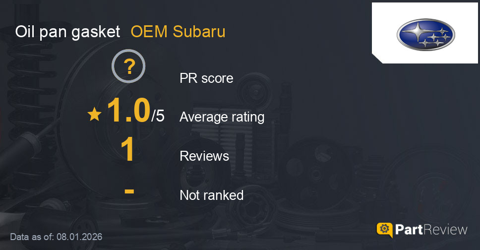Reviews of OEM Subaru oil pan gasket