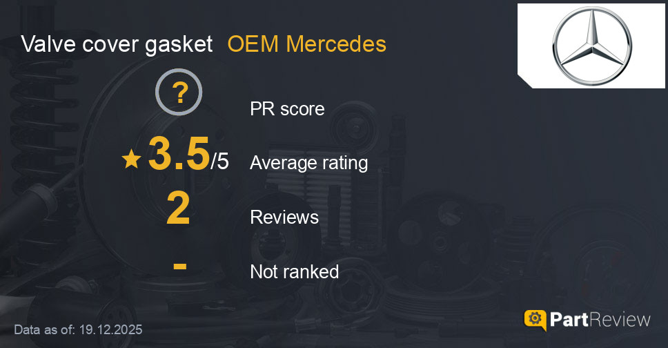 Reviews of OEM Mercedes valve cover gasket