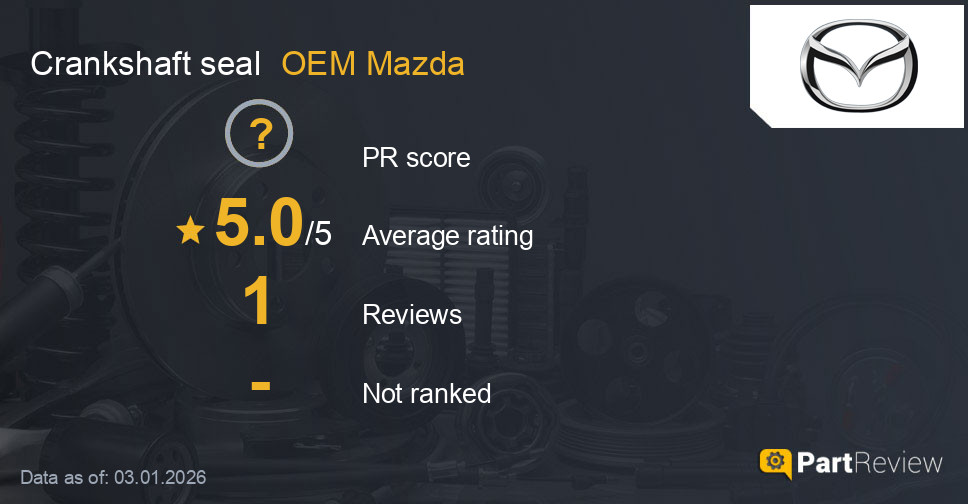 Reviews of OEM Mazda crankshaft seal