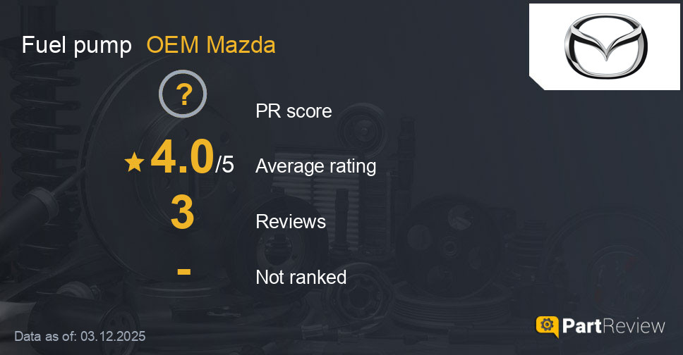 Reviews of OEM Mazda fuel pump