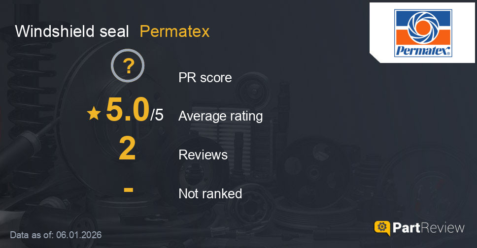 Reviews of Permatex windshield seal