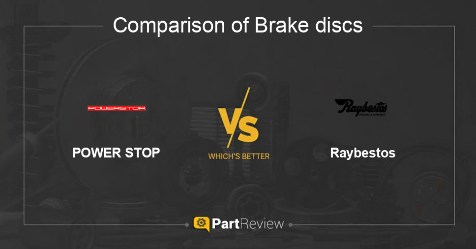 Comparison of brake discs POWER STOP and Raybestos