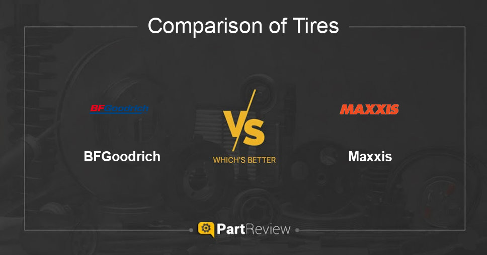 Comparison of tires BFGoodrich and Maxxis