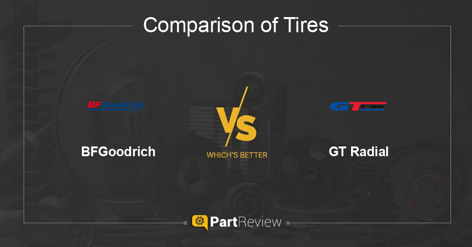 Comparison of tires BFGoodrich and GT Radial