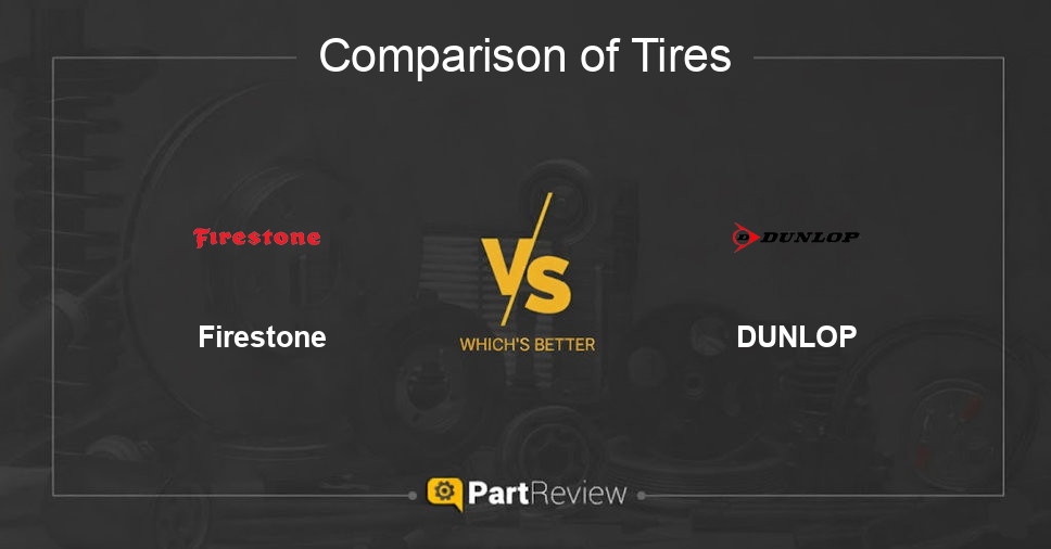 Comparison of tires Firestone and DUNLOP