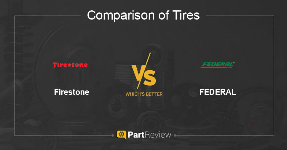 Comparison of tires Firestone and FEDERAL