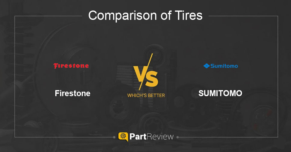Comparison of tires Firestone and SUMITOMO