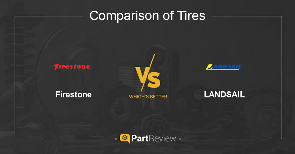 Comparison of tires Firestone and LANDSAIL