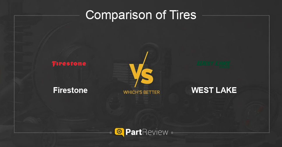 Comparison of tires Firestone and WEST LAKE