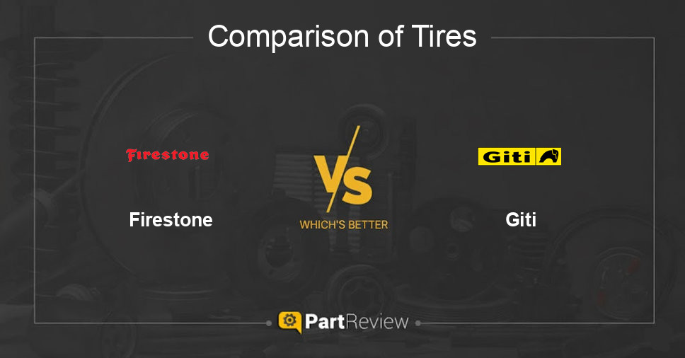 Comparison of tires Firestone and Giti