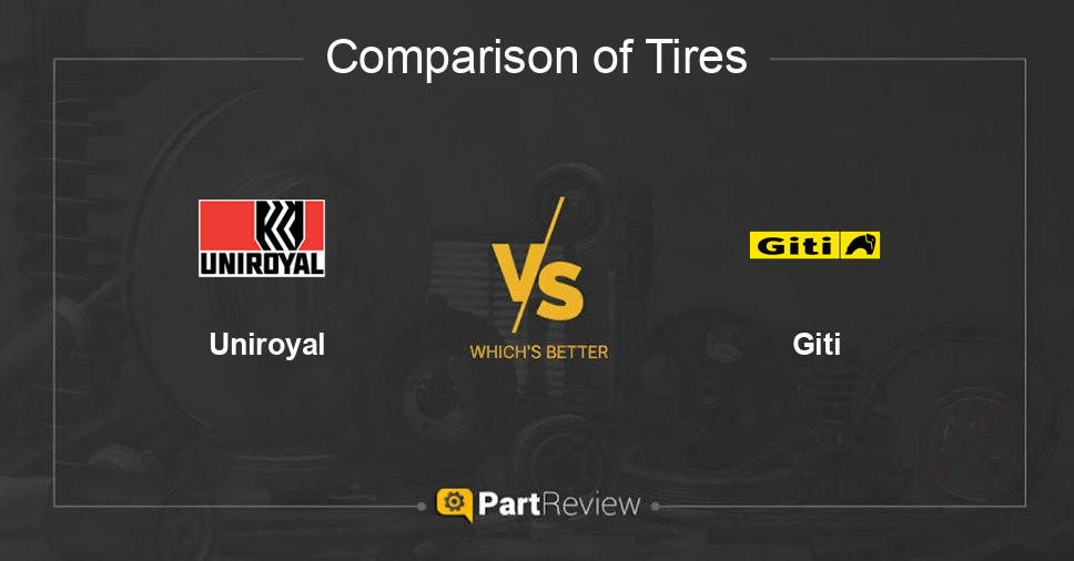 Comparison of tires Uniroyal and Giti