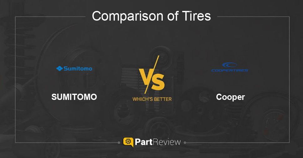 Comparison of tires SUMITOMO and Cooper