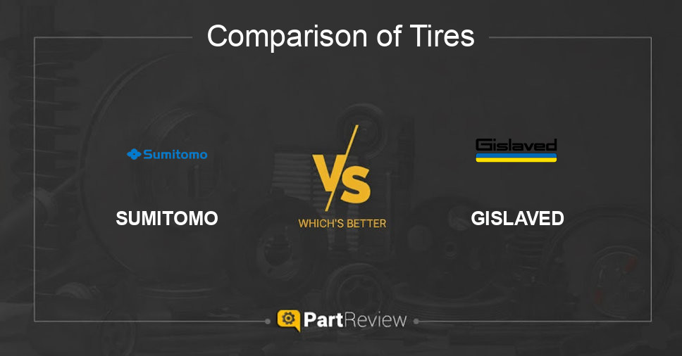 Comparison of tires SUMITOMO and GISLAVED