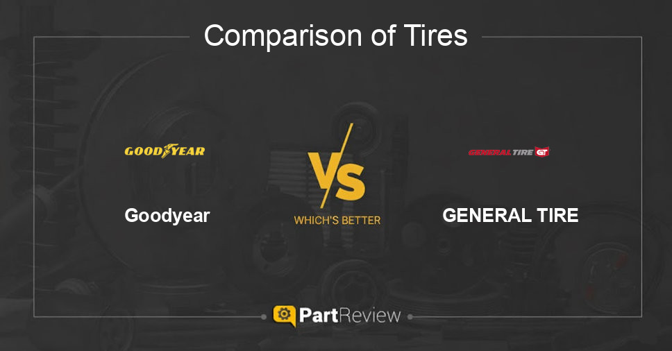 Comparison of tires Goodyear and GENERAL TIRE