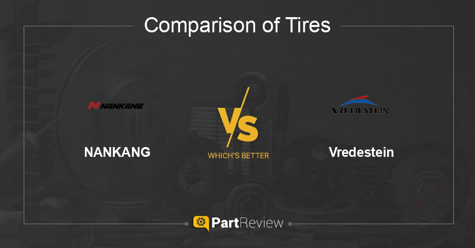 Comparison of tires NANKANG and Vredestein