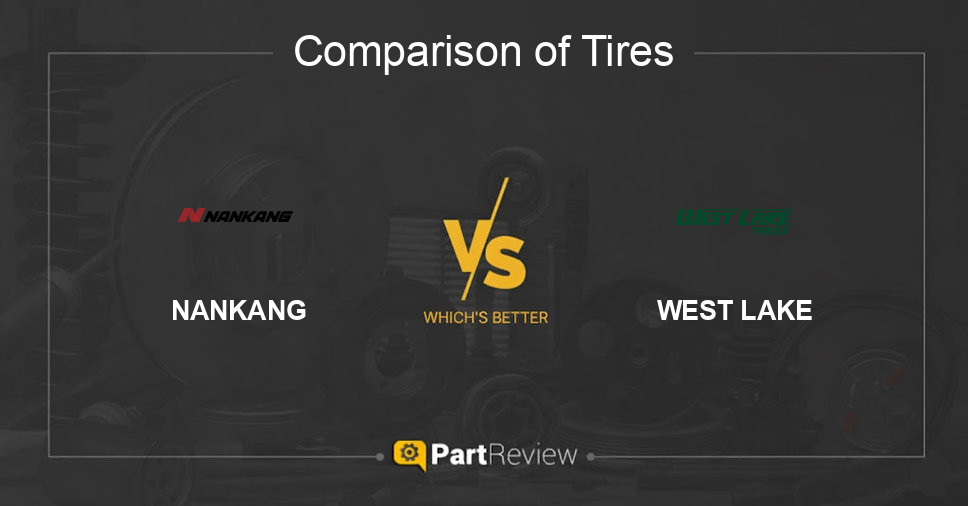 Comparison of tires NANKANG and WEST LAKE