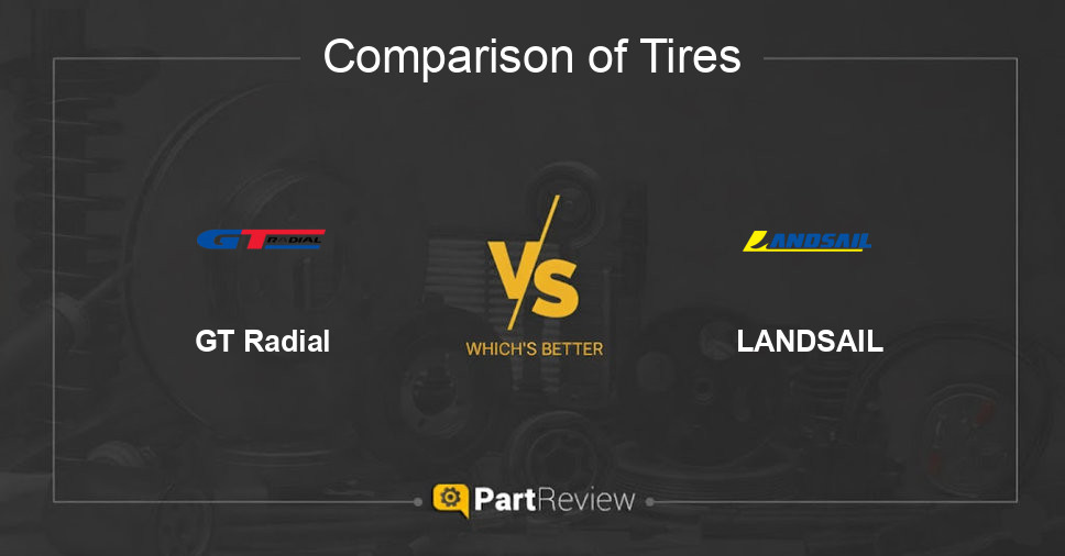 Comparison of tires GT Radial and LANDSAIL
