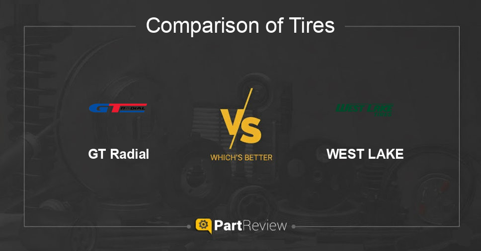 Comparison of tires GT Radial and WEST LAKE