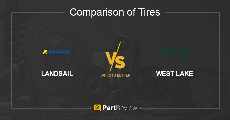 Comparison of tires LANDSAIL and WEST LAKE