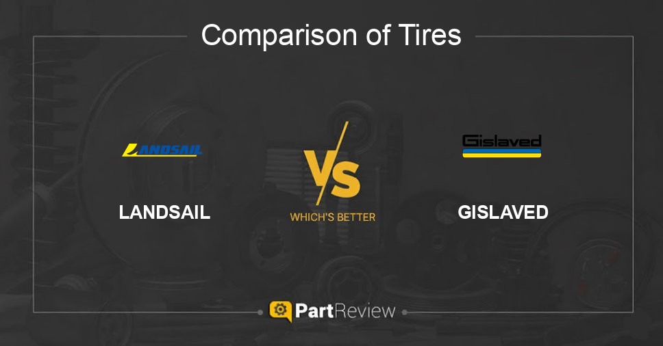 Comparison of tires LANDSAIL and GISLAVED