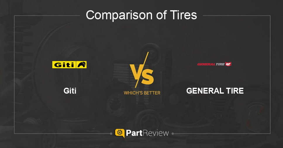 Comparison of tires Giti and GENERAL TIRE