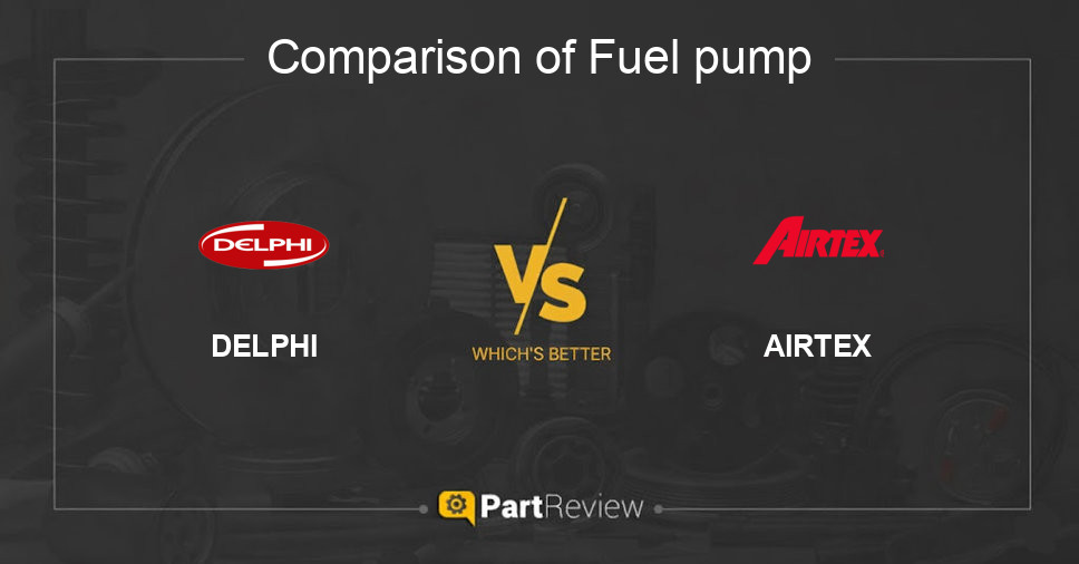 Comparison of fuel pump DELPHI and AIRTEX