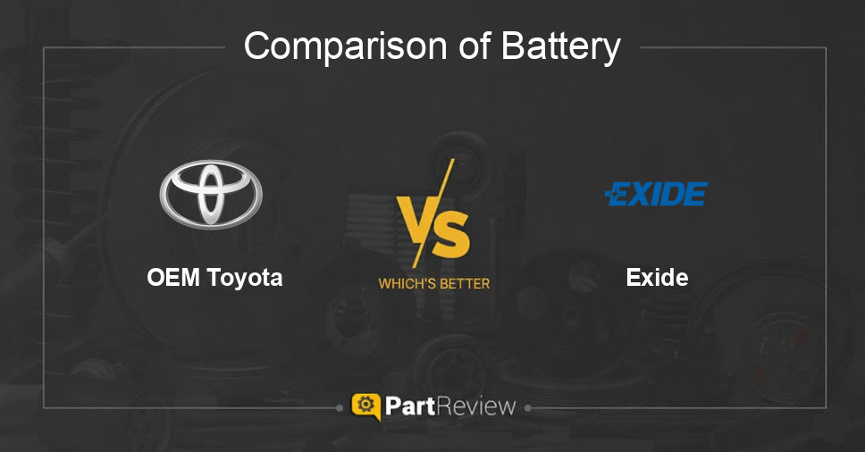 Comparison of battery OEM Toyota and Exide