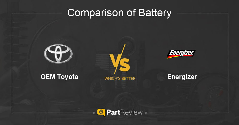 Comparison of battery OEM Toyota and Energizer