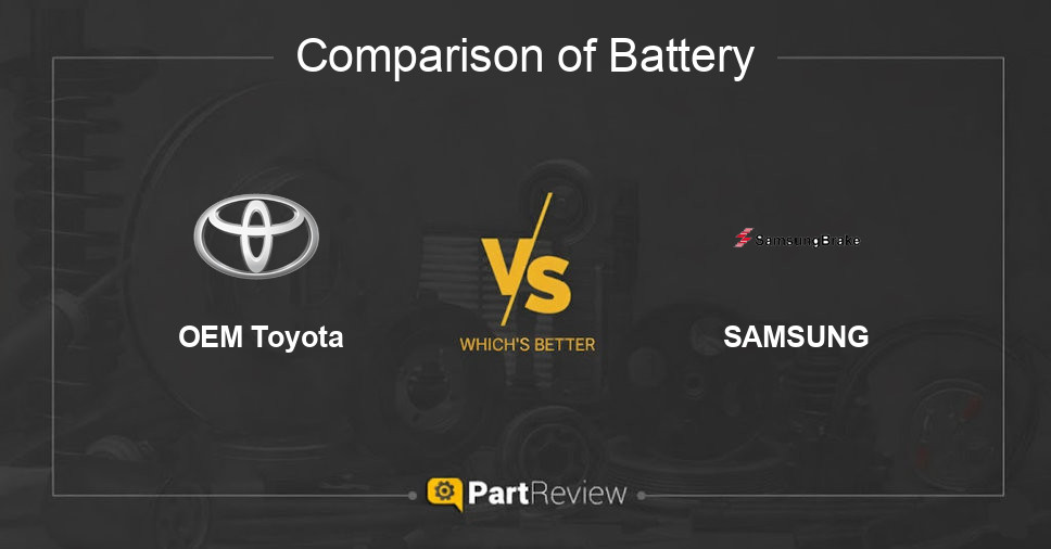 Comparison of battery OEM Toyota and SAMSUNG