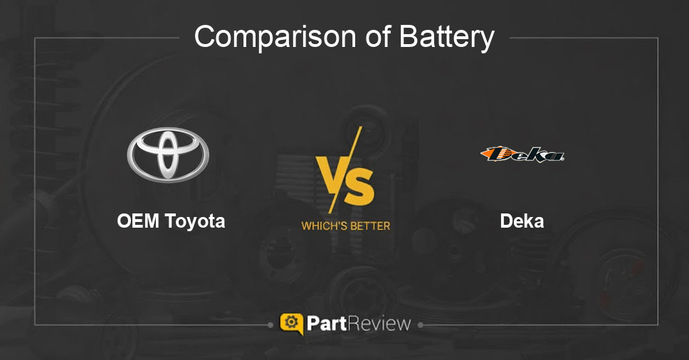Comparison of battery OEM Toyota and Deka