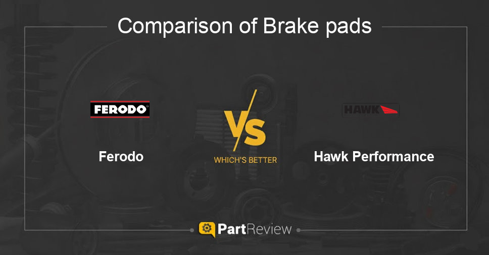 Comparison of brake pads Ferodo and Hawk Performance