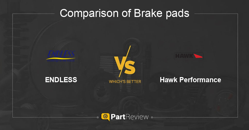 Comparison of brake pads ENDLESS and Hawk Performance