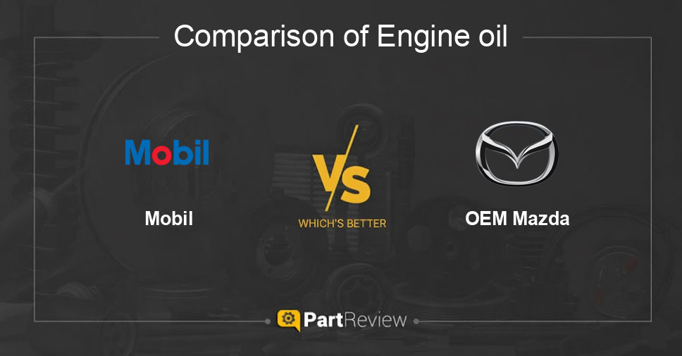 Comparison of engine oil Mobil and OEM Mazda