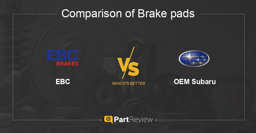 Comparison of brake pads EBC and OEM Subaru