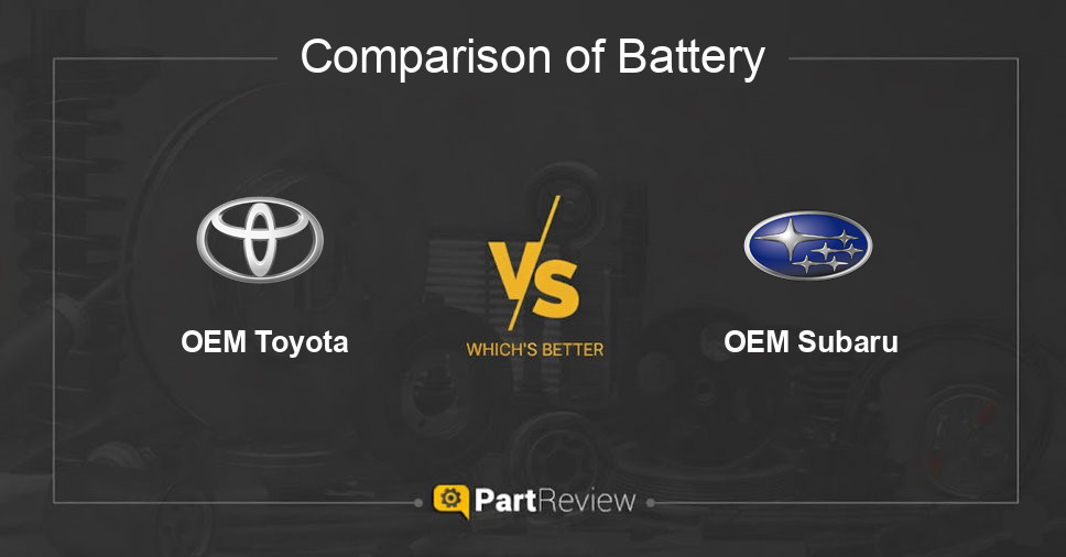 Comparison of battery OEM Toyota and OEM Subaru