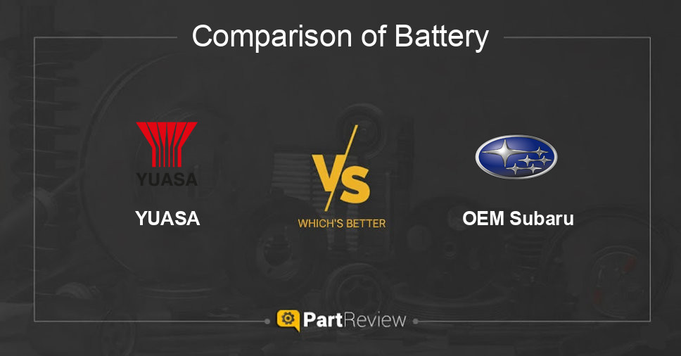 Comparison of battery YUASA and OEM Subaru
