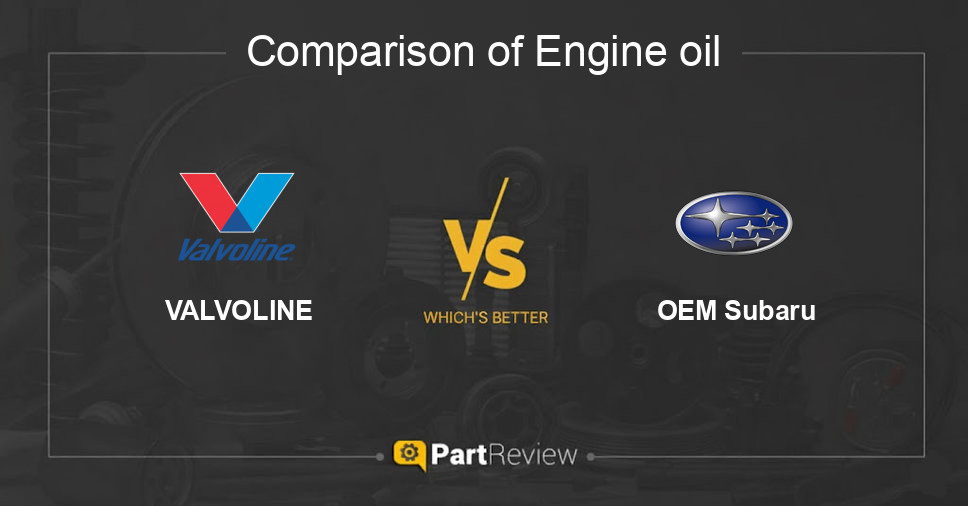 Comparison of engine oil VALVOLINE and OEM Subaru