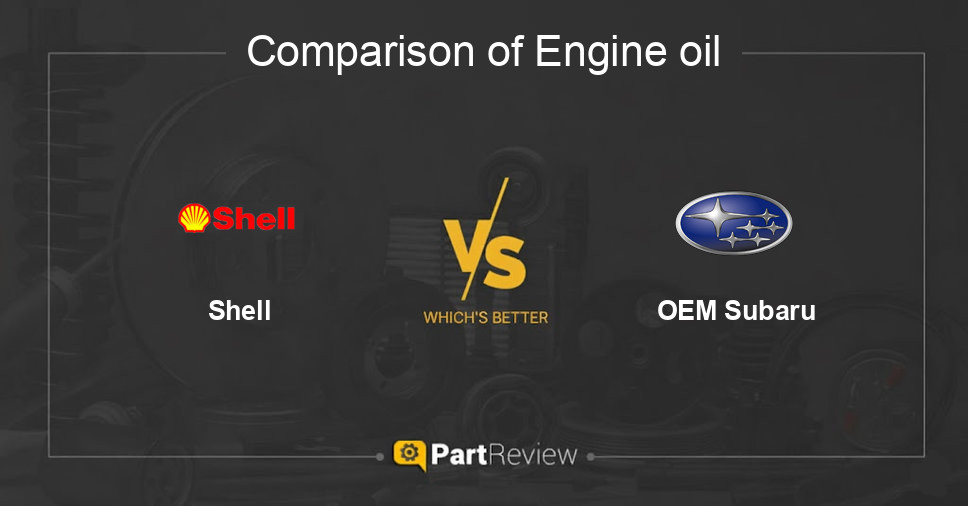 Comparison of engine oil Shell and OEM Subaru