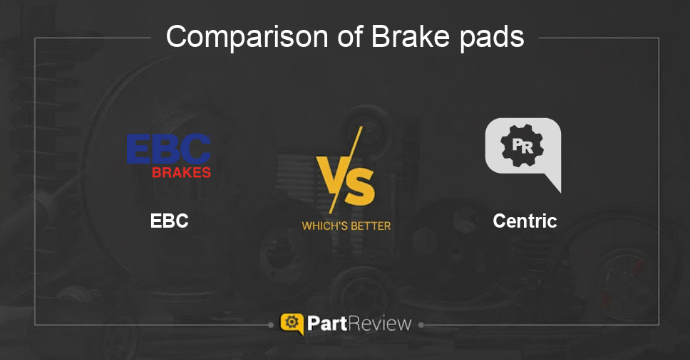 Comparison of brake pads EBC and Centric