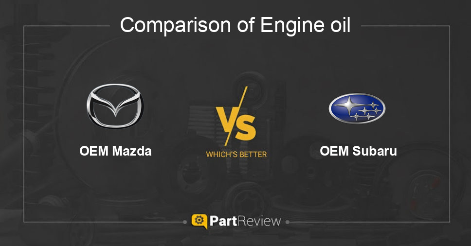 Comparison of engine oil OEM Mazda and OEM Subaru