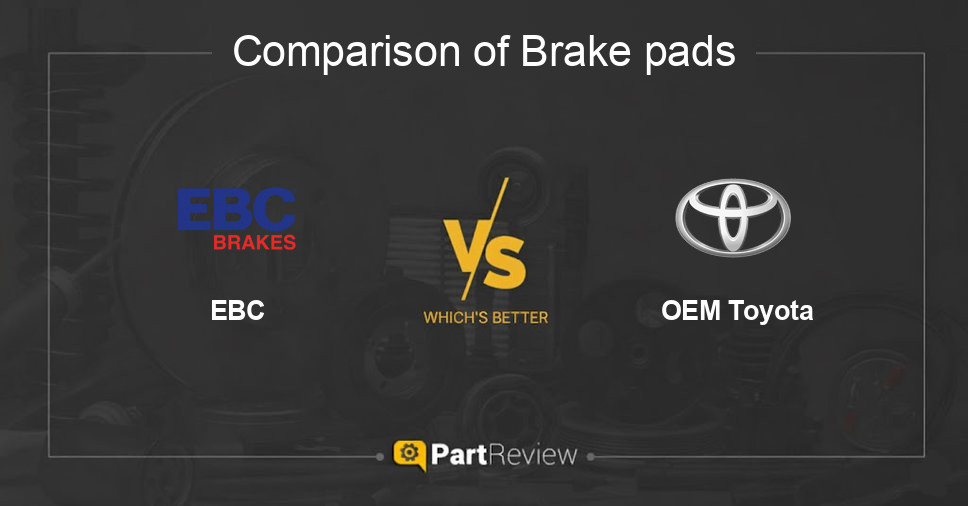 Comparison of brake pads EBC and OEM Toyota