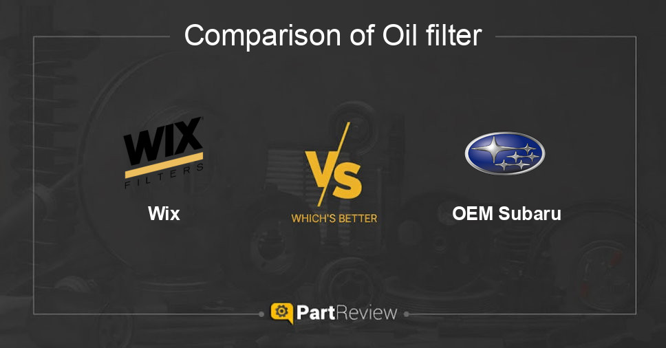 Comparison of oil filter Wix and OEM Subaru