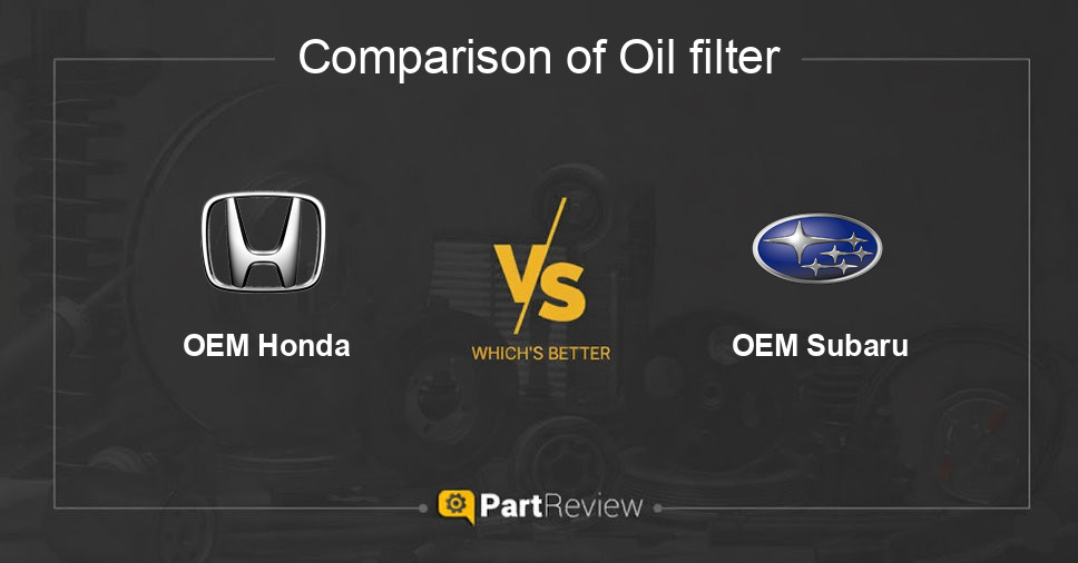 Comparison of oil filter OEM Honda and OEM Subaru