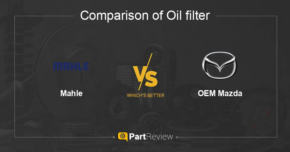 Comparison of oil filter Mahle and OEM Mazda