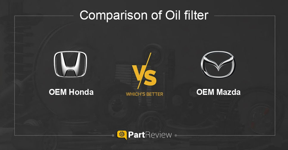 Comparison of oil filter OEM Honda and OEM Mazda