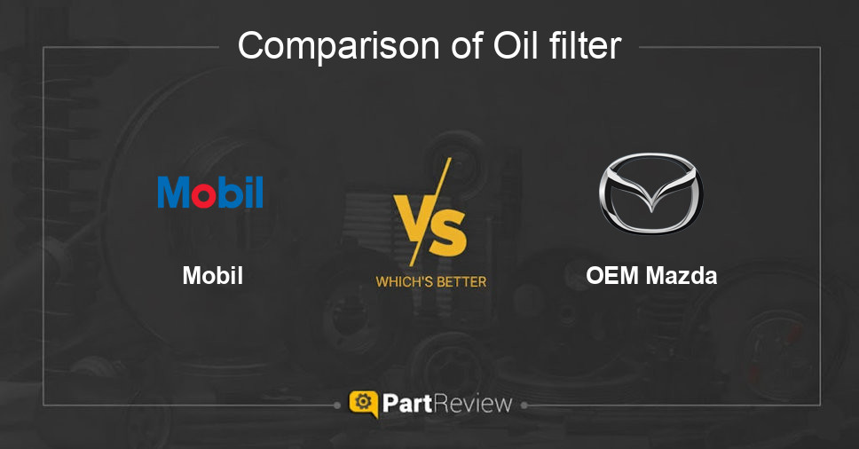 Comparison of oil filter Mobil and OEM Mazda