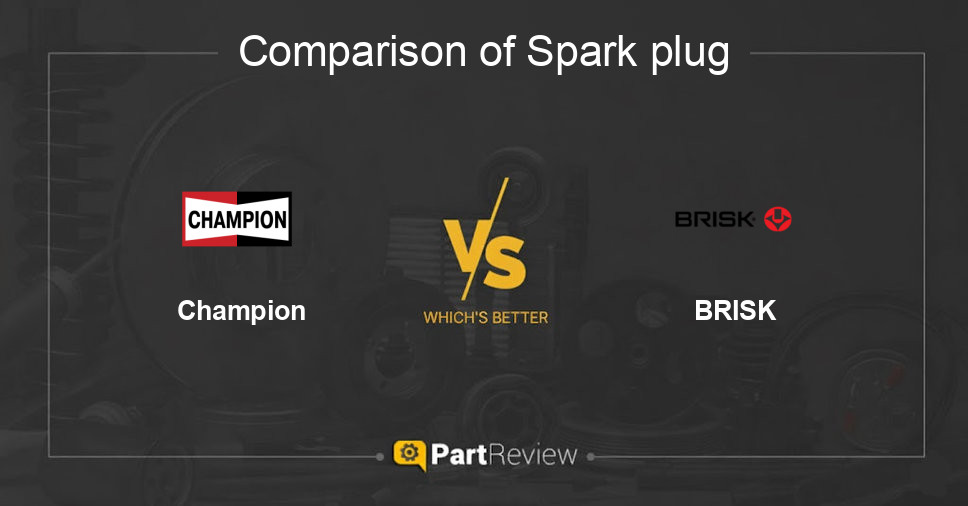 Comparison of spark plug Champion and BRISK