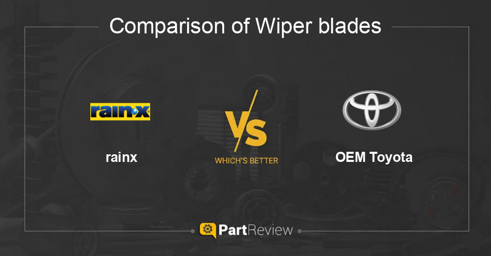 Comparison of wiper blades rainx and OEM Toyota