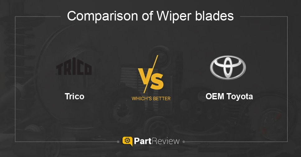 Comparison of wiper blades Trico and OEM Toyota
