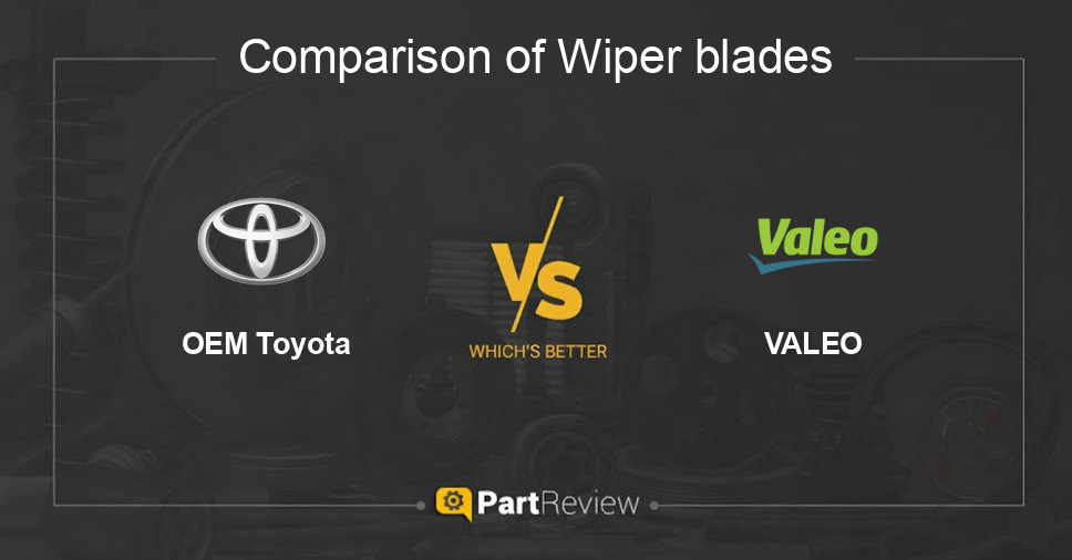 Comparison of wiper blades OEM Toyota and VALEO